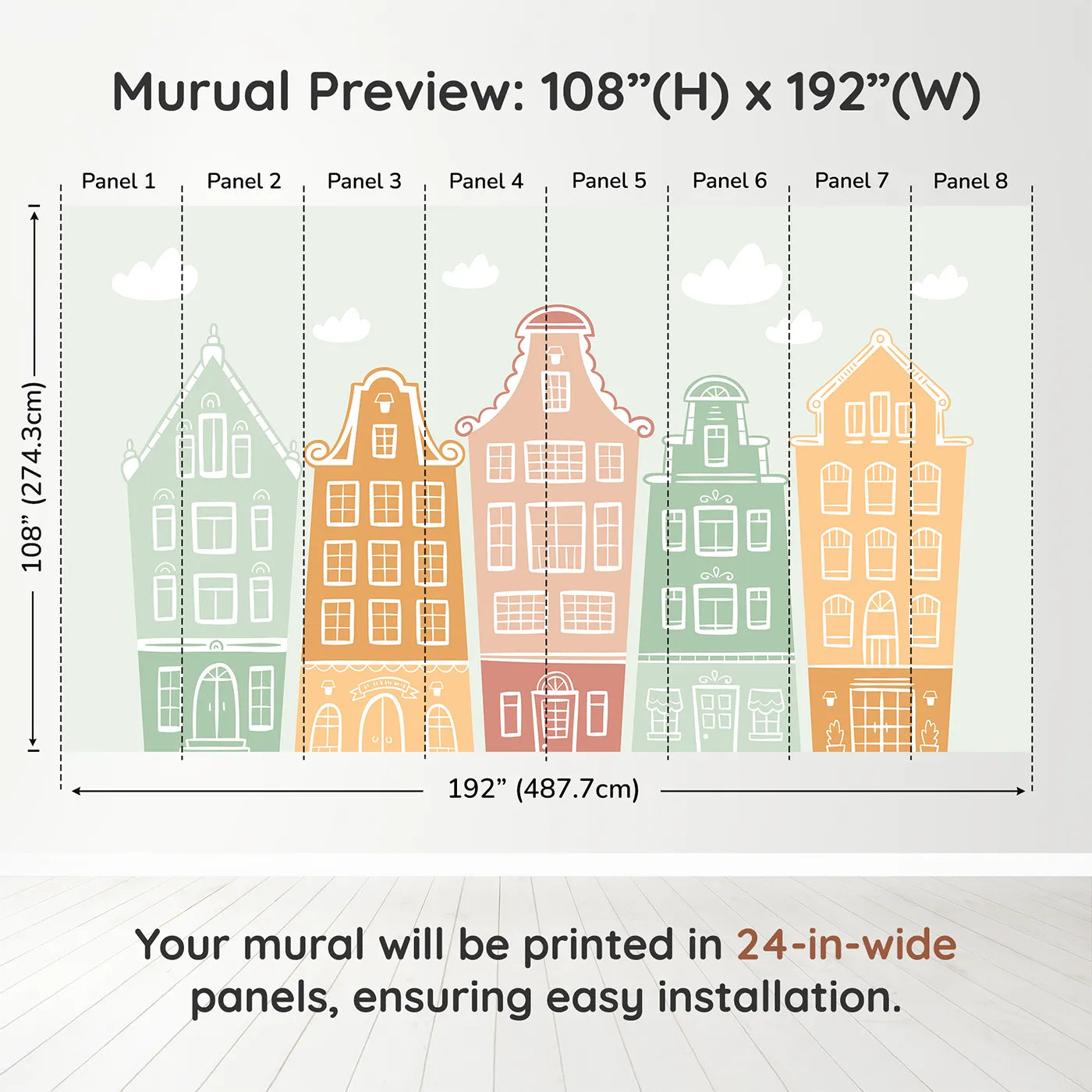 Whimsy Tots Pastel Amsterdam Houses Wall Muraldimension view (108" H x 192" W). Printed in eight 24-inch-wide panels. Gender-Neutral