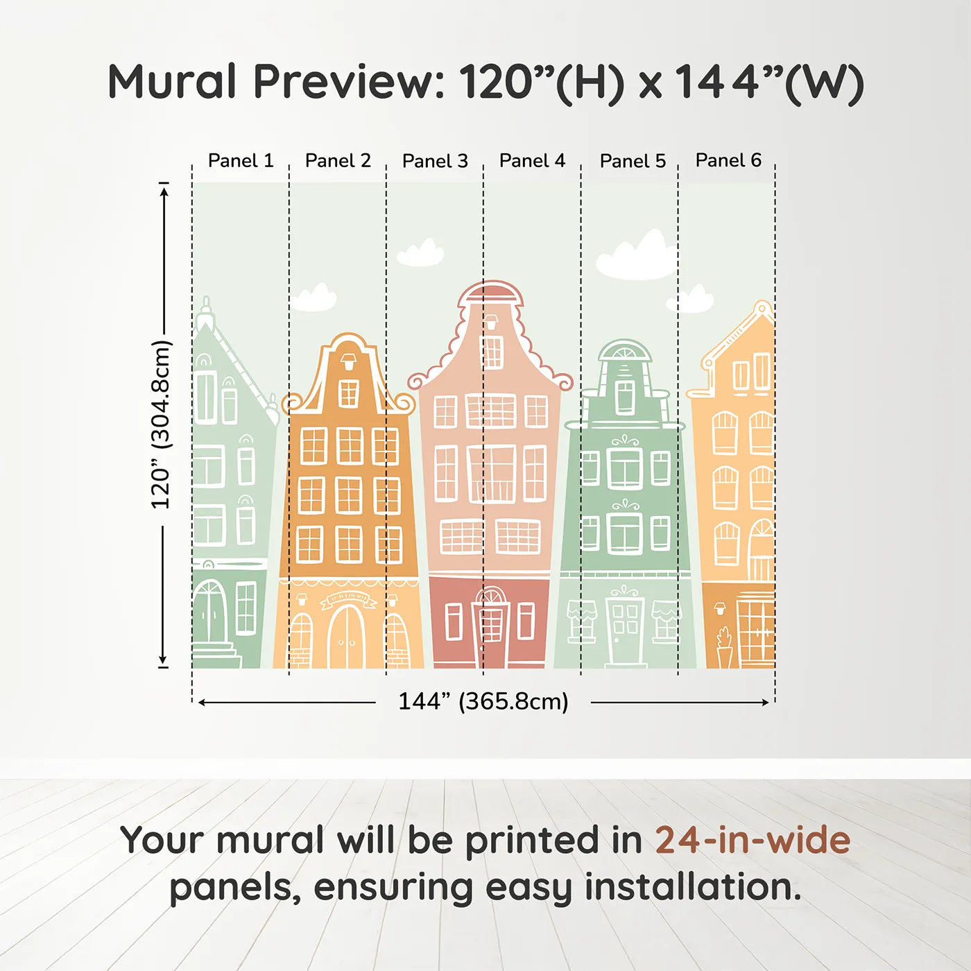 Whimsy Tots Pastel Amsterdam Houses Wall Muraldimension view (120" H x 144" W). Printed in six 24-inch-wide panels. Gender-Neutral