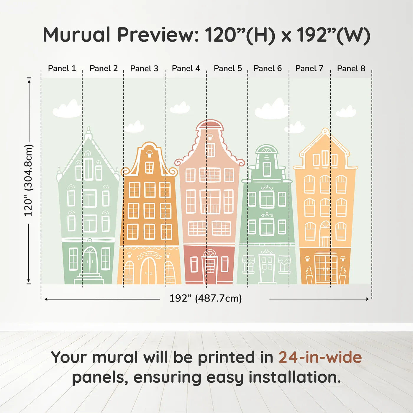 Whimsy Tots Pastel Amsterdam Houses Wall Muraldimension view (120" H x 192" W). Printed in eight 24-inch-wide panels. Gender-Neutral