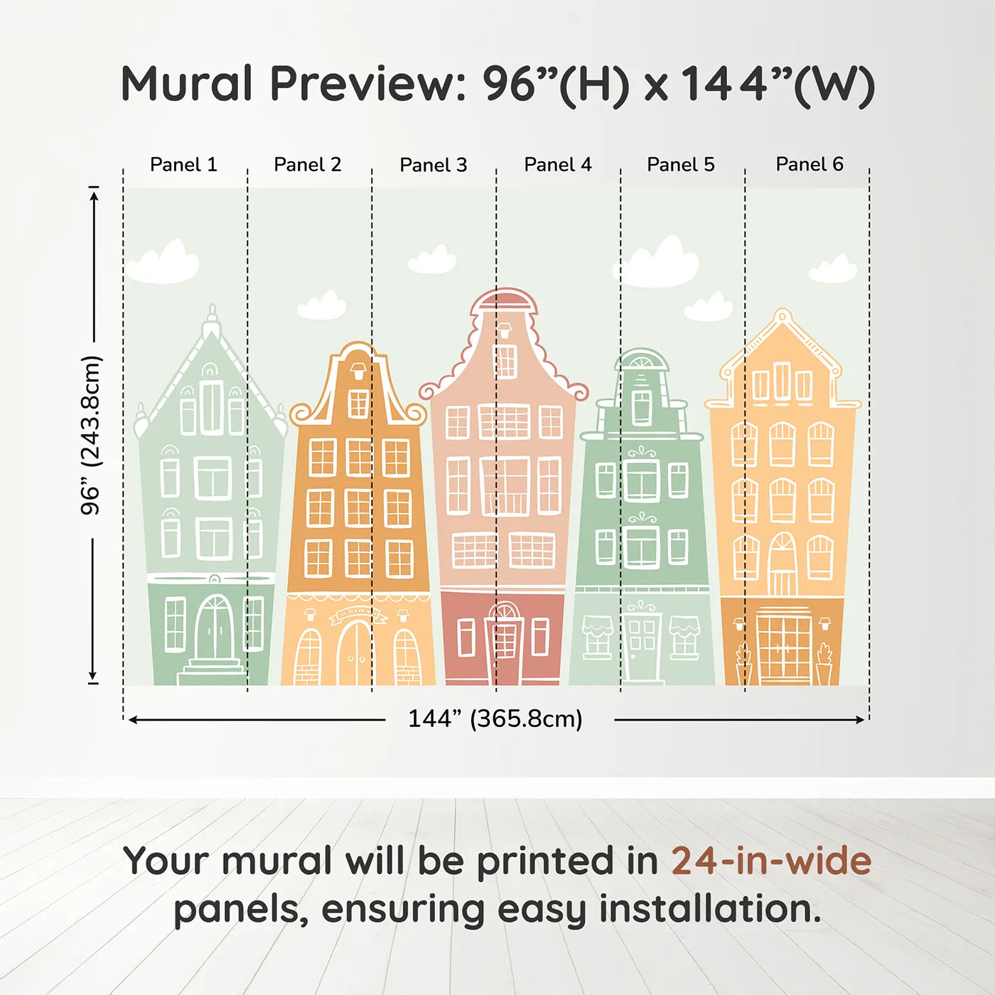 Whimsy Tots Pastel Amsterdam Houses Wall Muraldimension view (96" H x 144" W). Printed in six 24-inch-wide panels. Gender-Neutral