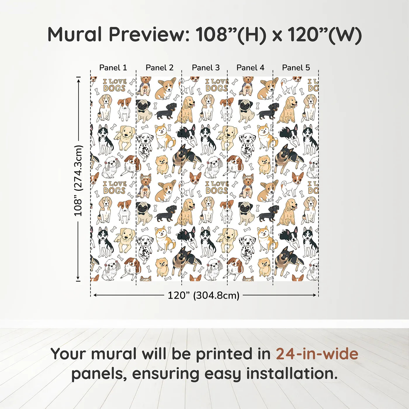 Whimsy Tots I Love Dogs Wall Muraldimension view (108" H x 120" W). Printed in five 24-inch-wide panels. Gender-Neutral