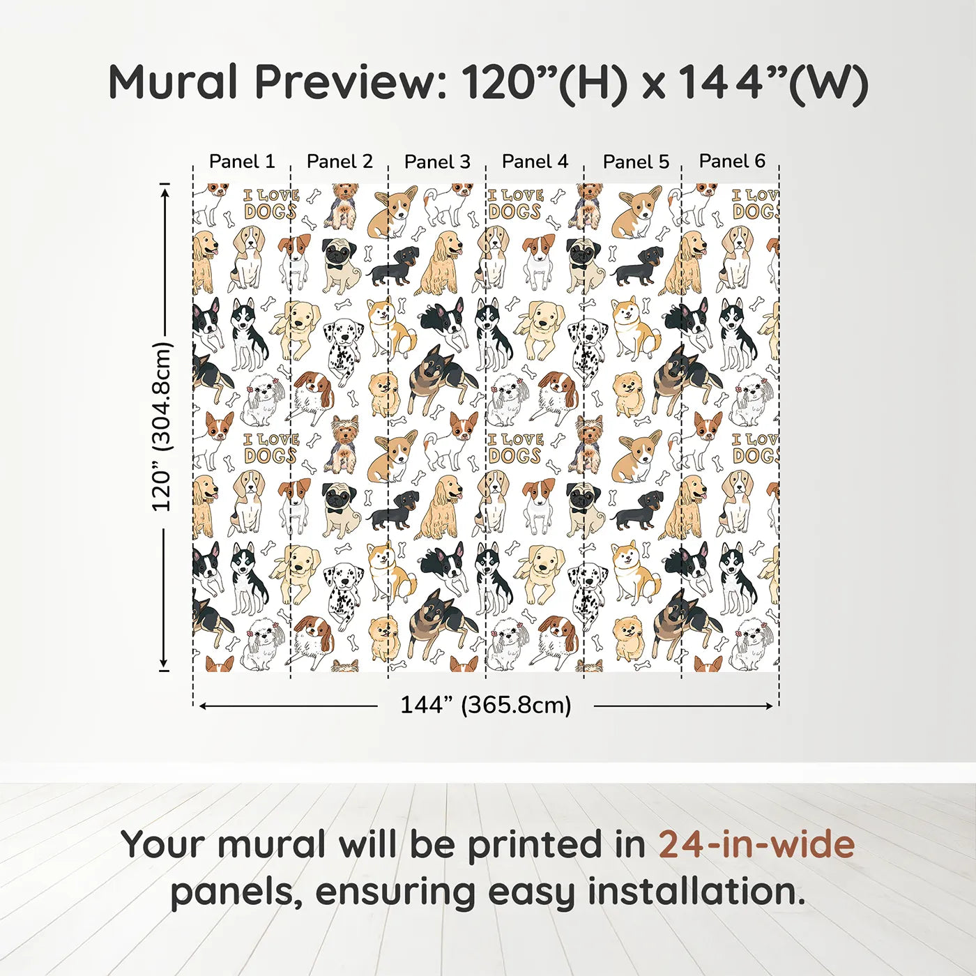 Whimsy Tots I Love Dogs Wall Muraldimension view (120" H x 144" W). Printed in six 24-inch-wide panels. Gender-Neutral