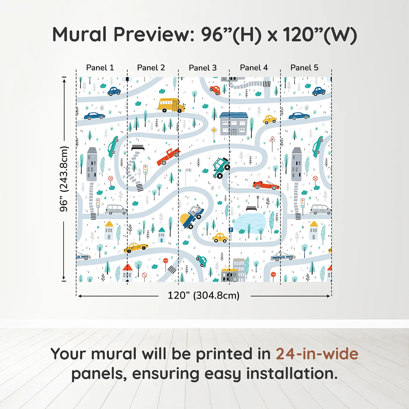 Whimsy Tots Busy Town Roads Wall Muraldimension view (96" H x 120" W). Printed in five 24-inch-wide panels. Gender-Neutral