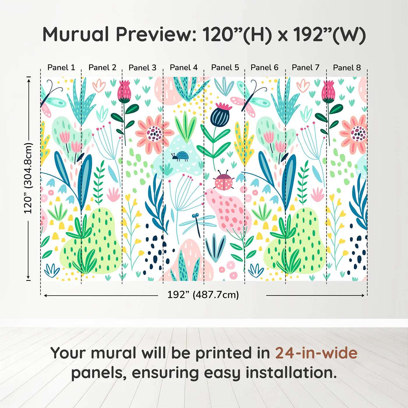 Whimsy Tots Folksy Garden Bugs Wall Muraldimension view (120" H x 192" W). Printed in eight 24-inch-wide panels. Gender-Neutral