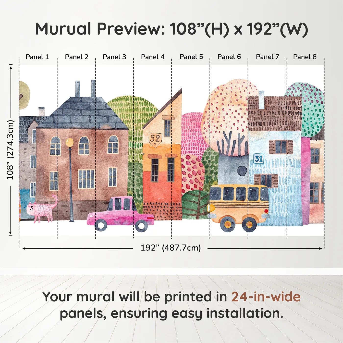 Whimsy Tots Watercolor Town Street Wall Muraldimension view (108" H x 192" W). Printed in eight 24-inch-wide panels. Gender-Neutral