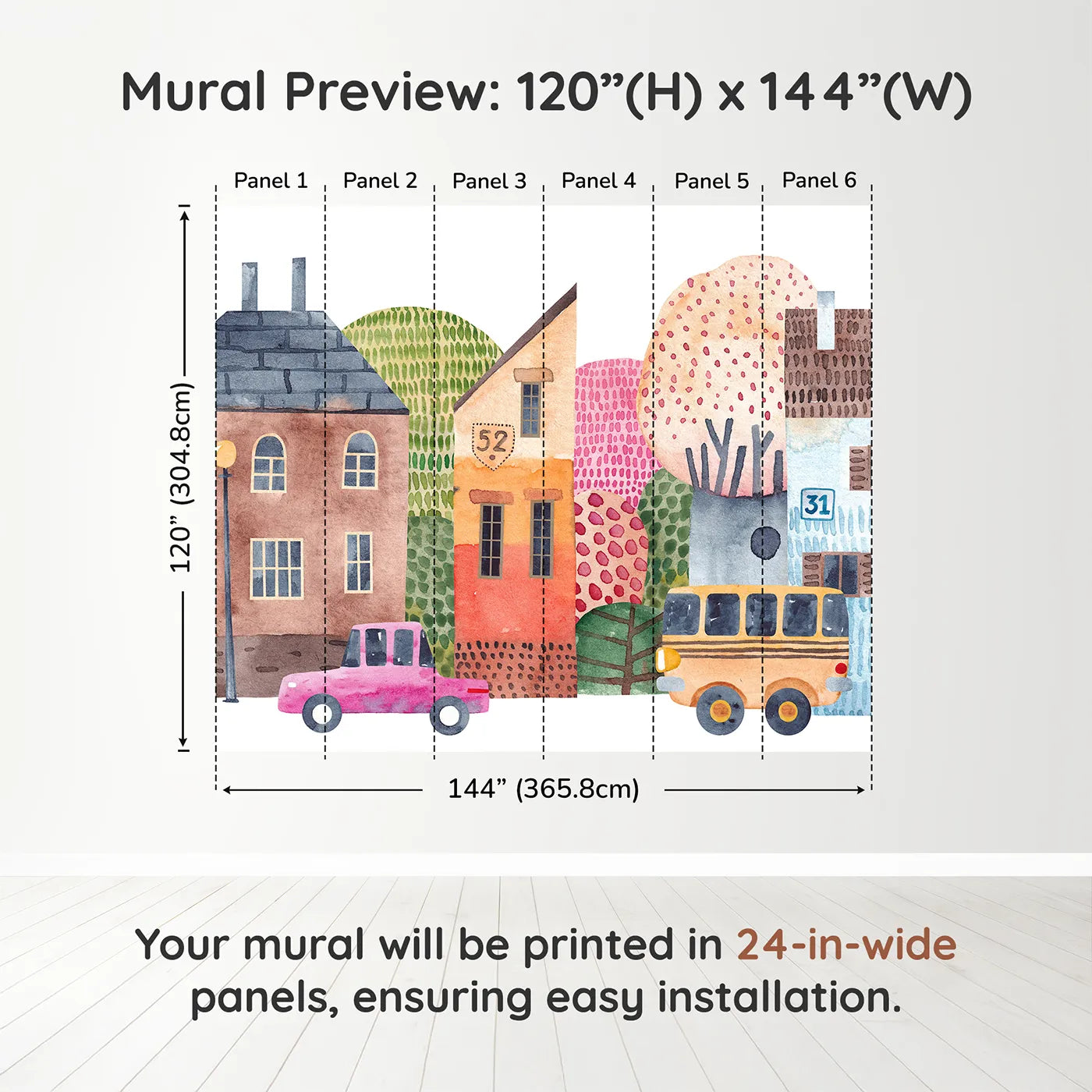 Whimsy Tots Watercolor Town Street Wall Muraldimension view (120" H x 144" W). Printed in six 24-inch-wide panels. Gender-Neutral
