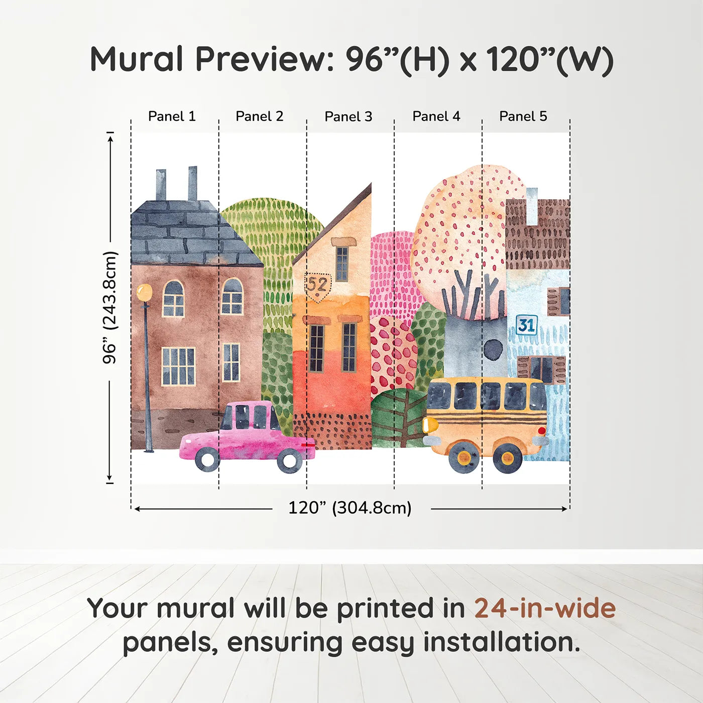 Whimsy Tots Watercolor Town Street Wall Muraldimension view (96" H x 120" W). Printed in five 24-inch-wide panels. Gender-Neutral