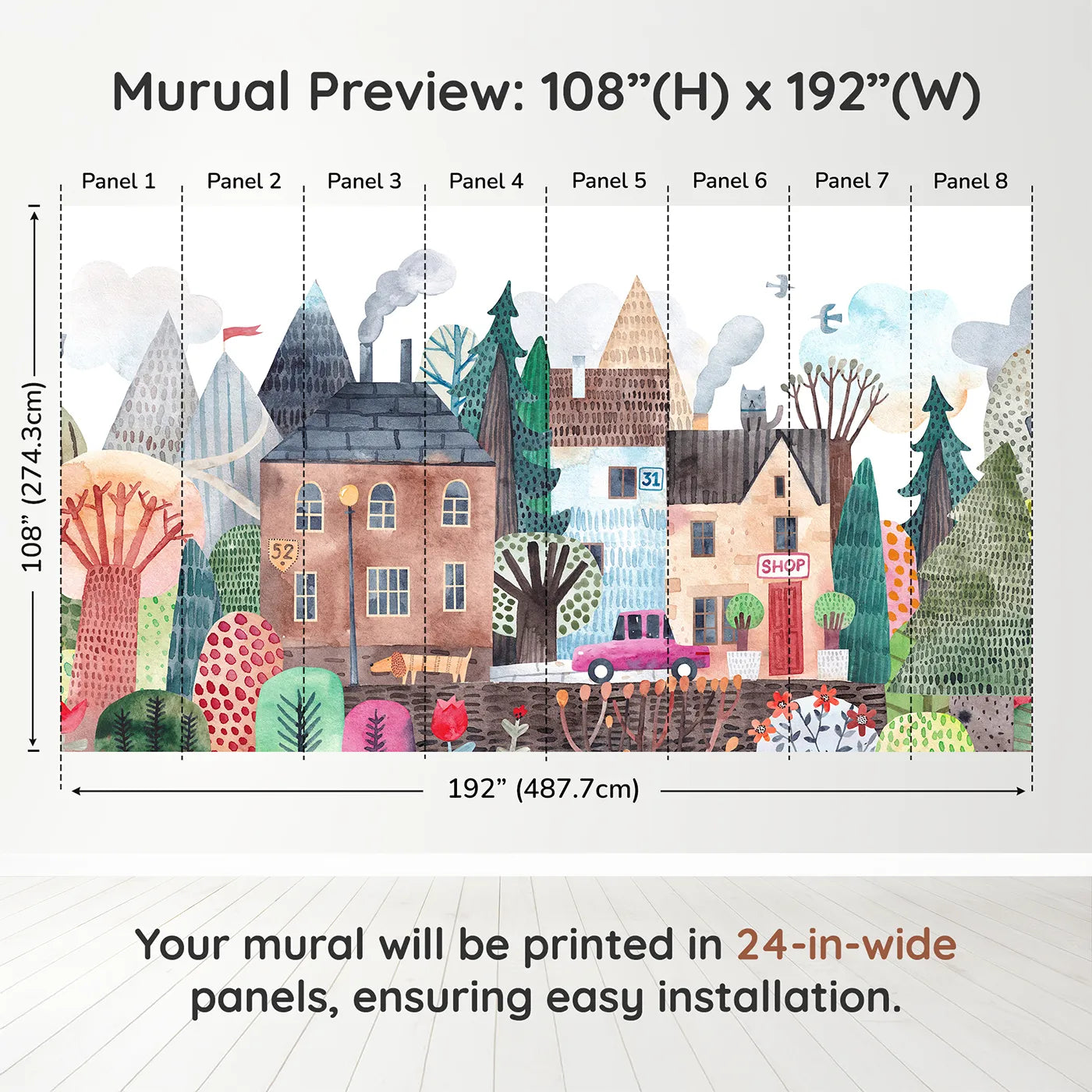 Whimsy Tots Quirky Watercolor Town Wall Muraldimension view (108" H x 192" W). Printed in eight 24-inch-wide panels. Gender-Neutral