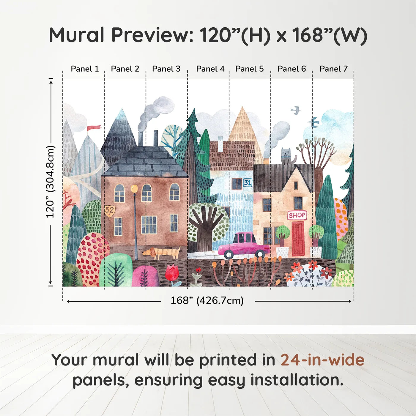 Whimsy Tots Quirky Watercolor Town Wall Muraldimension view (120" H x 168" W). Printed in seven 24-inch-wide panels. Gender-Neutral