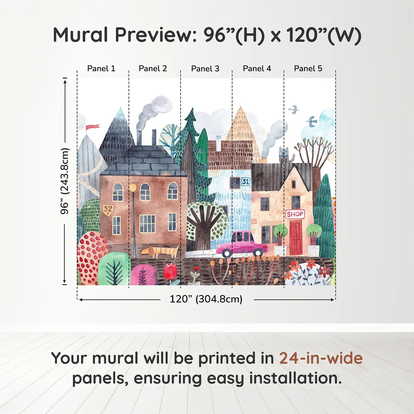 Whimsy Tots Quirky Watercolor Town Wall Muraldimension view (96" H x 120" W). Printed in five 24-inch-wide panels. Gender-Neutral
