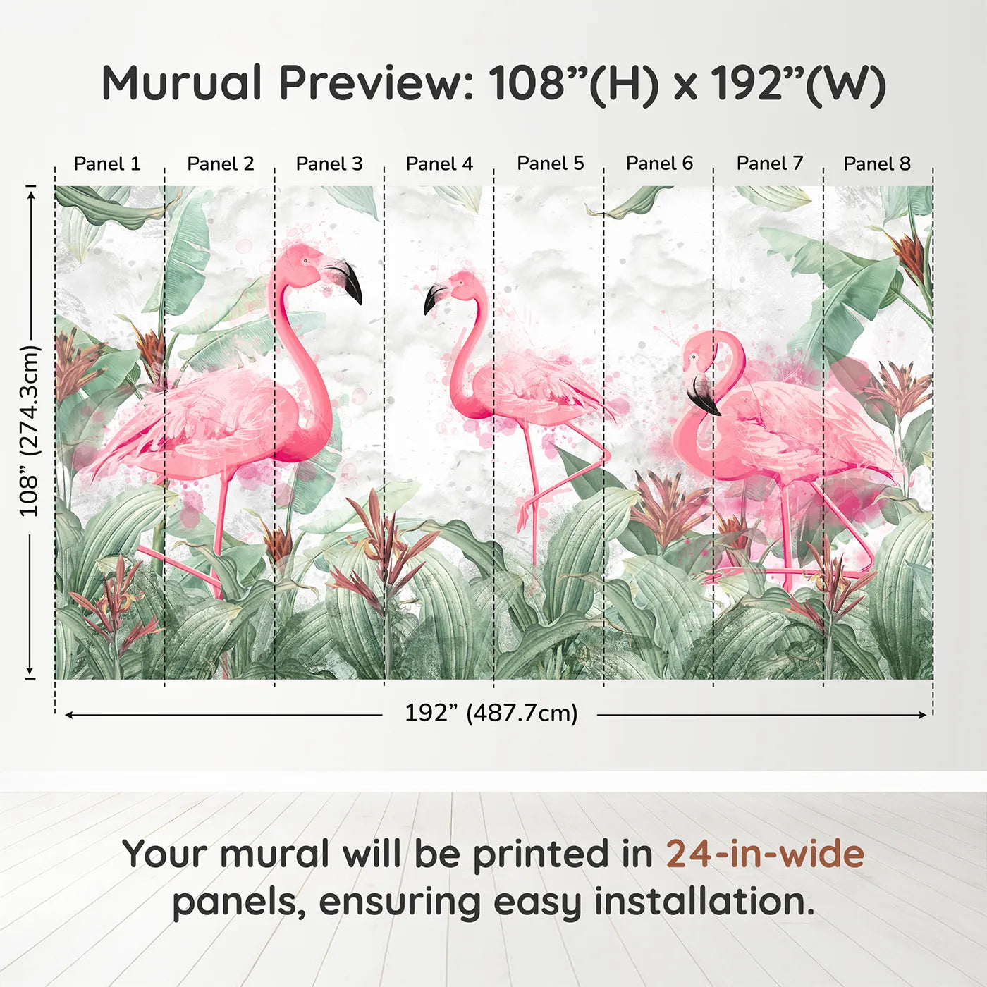 Whimsy Tots Watercolor Flamingo Jungle Wall Muraldimension view (108" H x 192" W). Printed in eight 24-inch-wide panels. Best for Girls