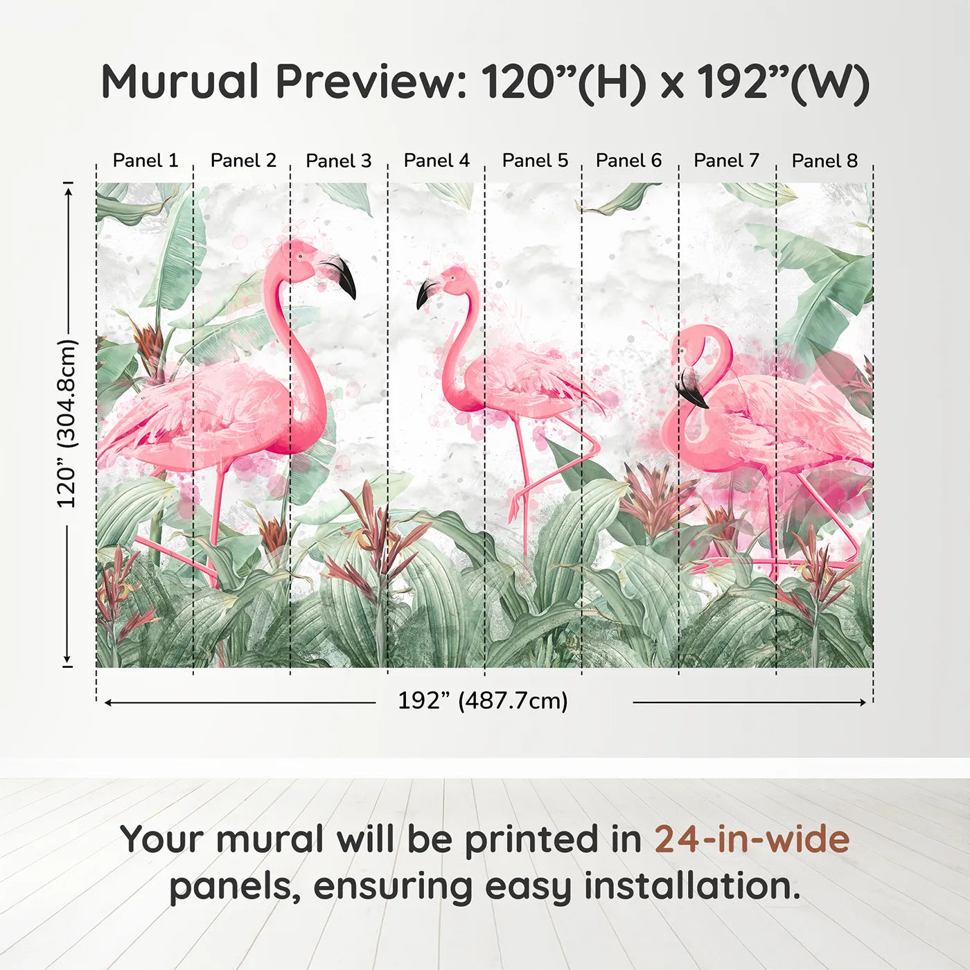 Whimsy Tots Watercolor Flamingo Jungle Wall Muraldimension view (120" H x 192" W). Printed in eight 24-inch-wide panels. Best for Girls