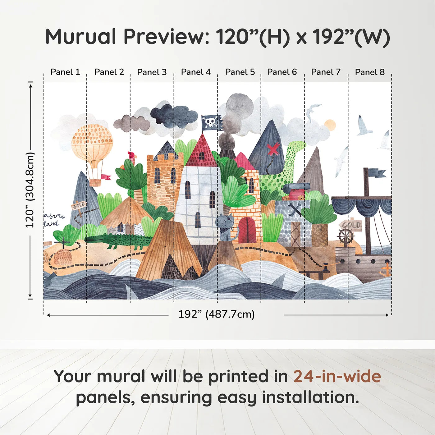 Whimsy Tots Treasure Island Adventure Wall Muraldimension view (120" H x 192" W). Printed in eight 24-inch-wide panels. Best for Boys