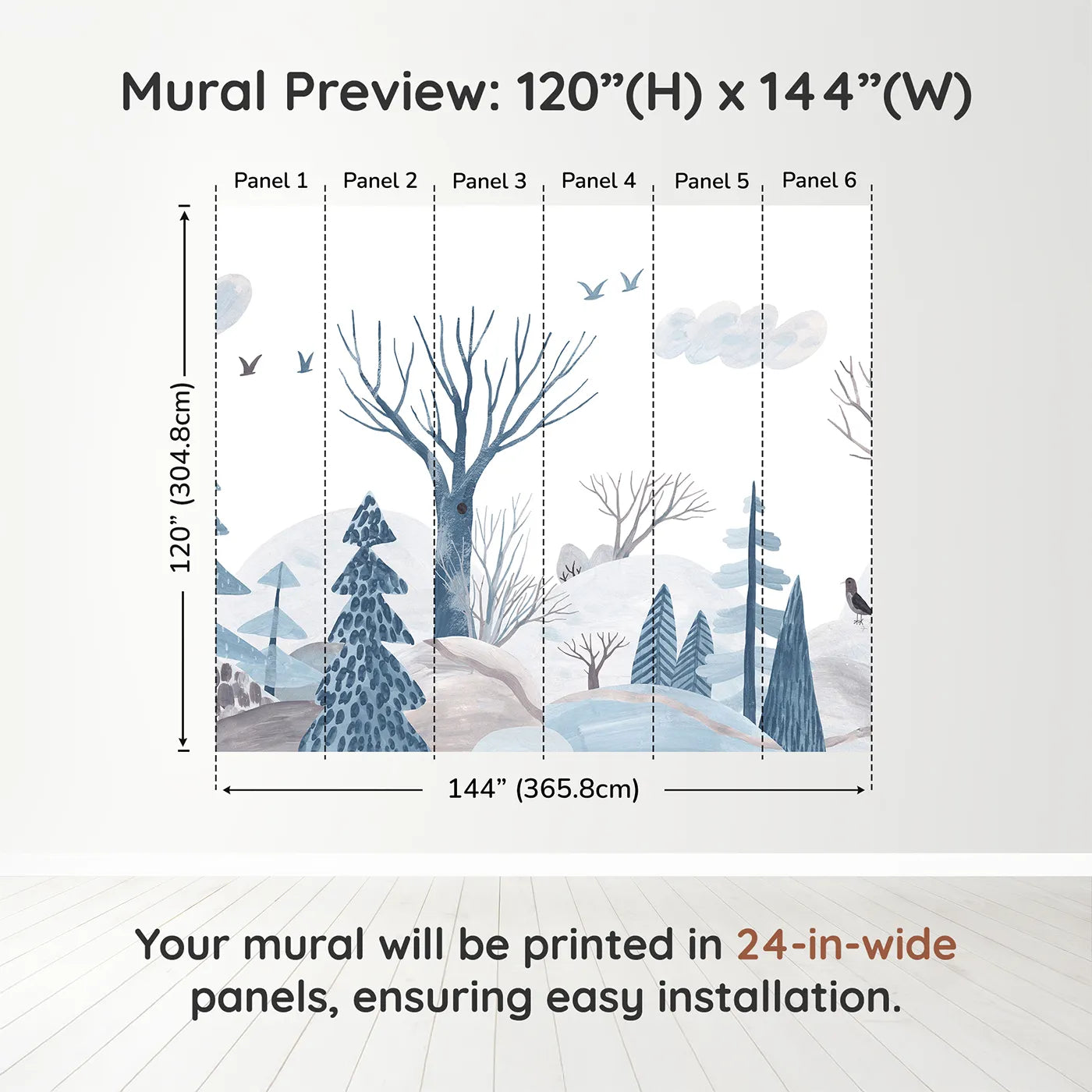 Whimsy Tots Winter Woods Watercolor Wall Muraldimension view (120" H x 144" W). Printed in six 24-inch-wide panels. Gender-Neutral