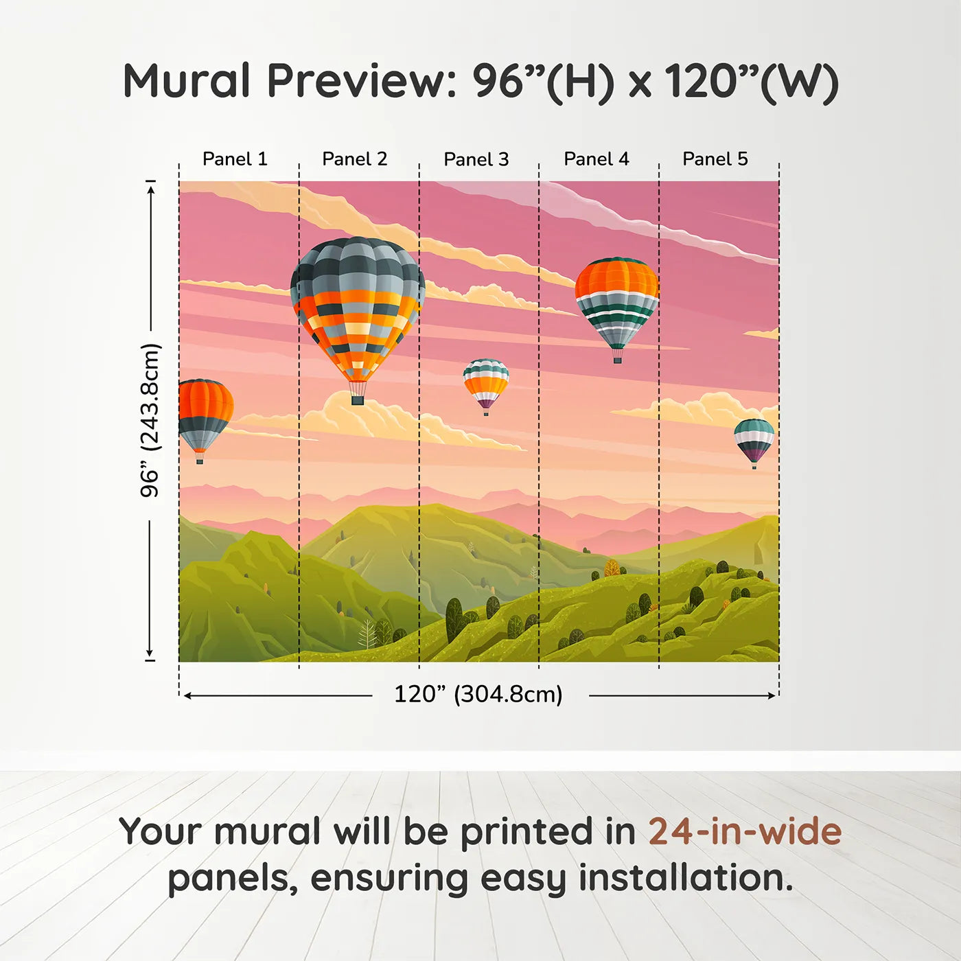 Whimsy Tots Sunset Mountain Balloons Wall Muraldimension view (96" H x 120" W). Printed in five 24-inch-wide panels. Gender-Neutral