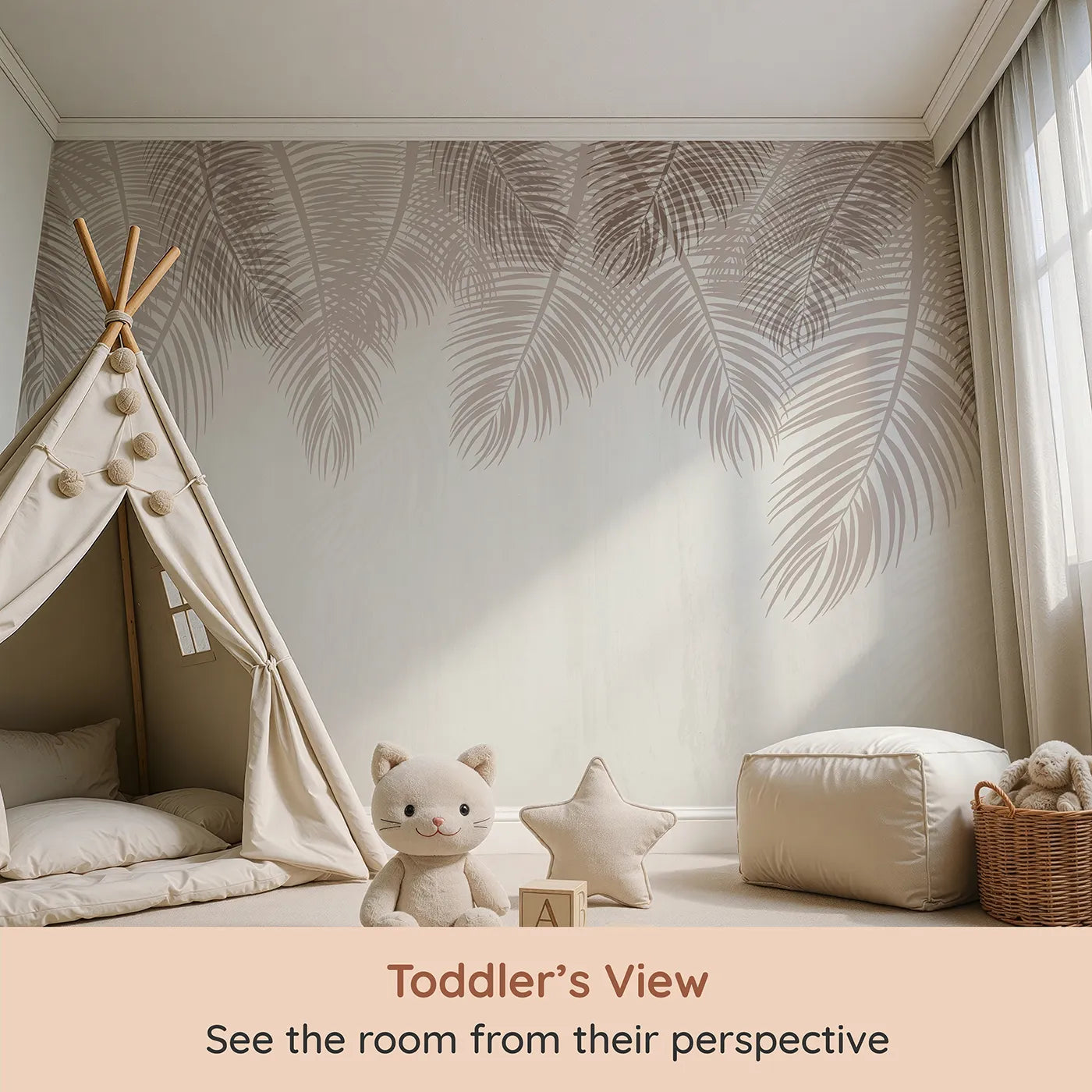 Whimsy Tots Hanging Palm Leaves Wall Mural in Beige (Turn Their Room into a Calm and Neutral Oasis) from your child's view.Gender-Neutral