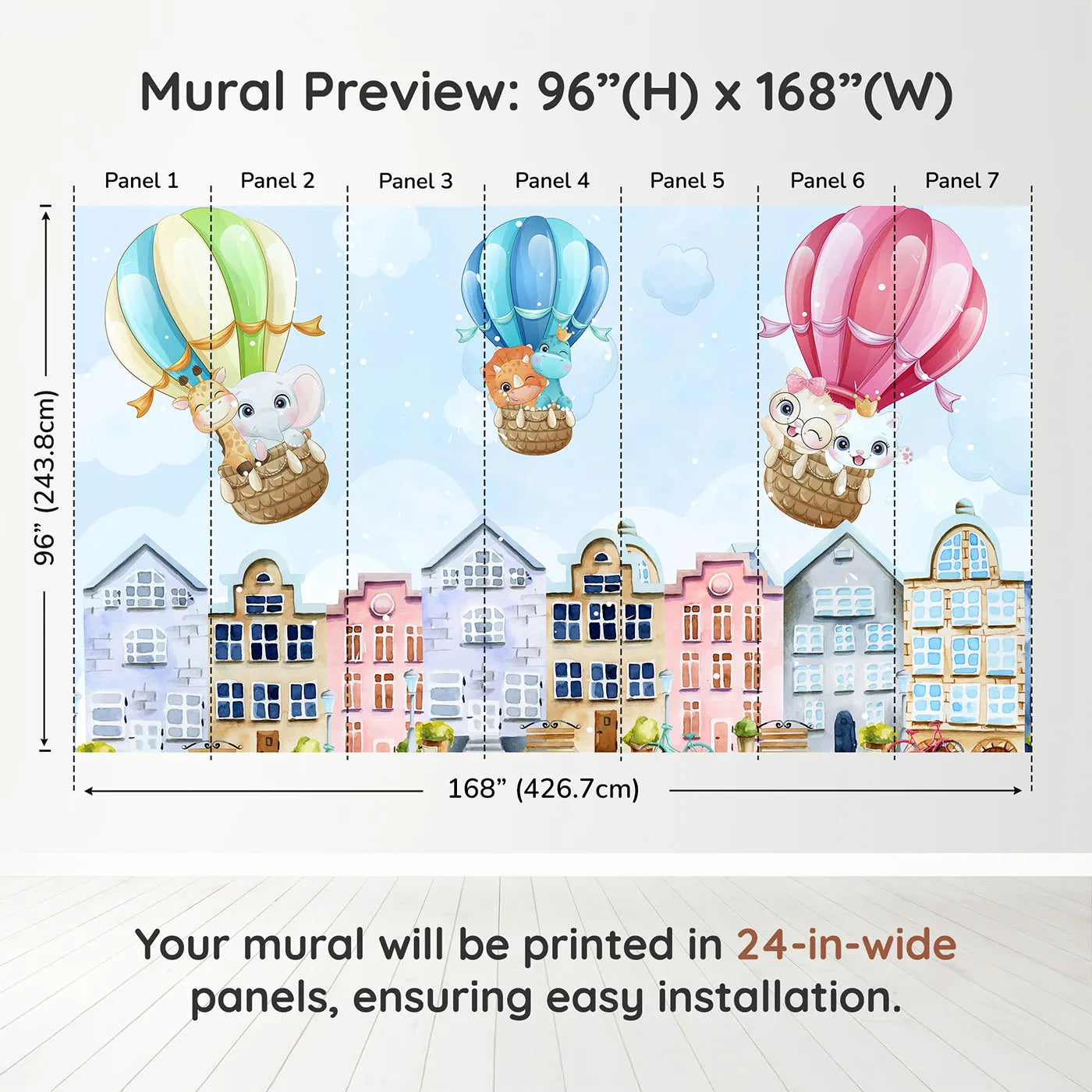 Whimsy Tots Animal Balloon Ride Over Town Wall Muraldimension view (96" H x 168" W). Printed in seven 24-inch-wide panels. Gender-Neutral