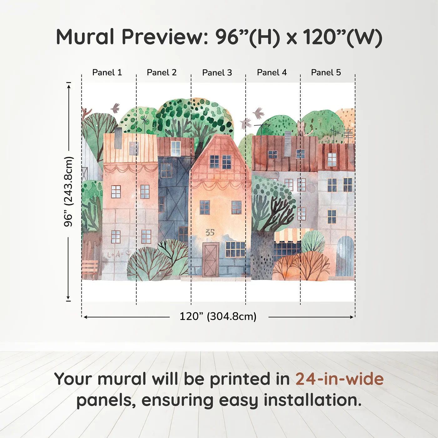 Whimsy Tots Rustic Watercolor Town Wall Muraldimension view (96" H x 120" W). Printed in five 24-inch-wide panels. Gender-Neutral