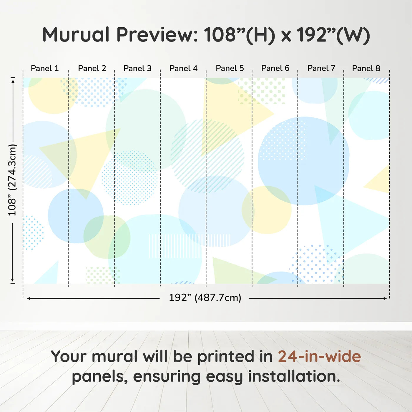 Whimsy Tots Pastel Geometric Play Wall Muraldimension view (108" H x 192" W). Printed in eight 24-inch-wide panels. Gender-Neutral