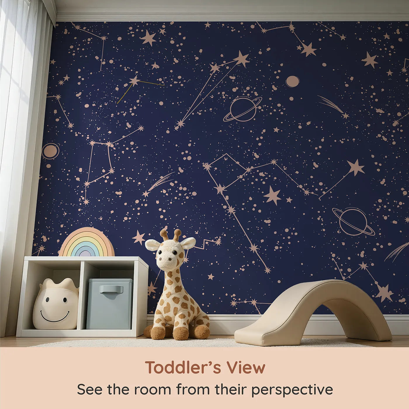 Whimsy Tots Rose Gold Constellations Wall Mural (Turn Their Room into a Chic and Starry Cosmos) from your child's view.Gender-Neutral