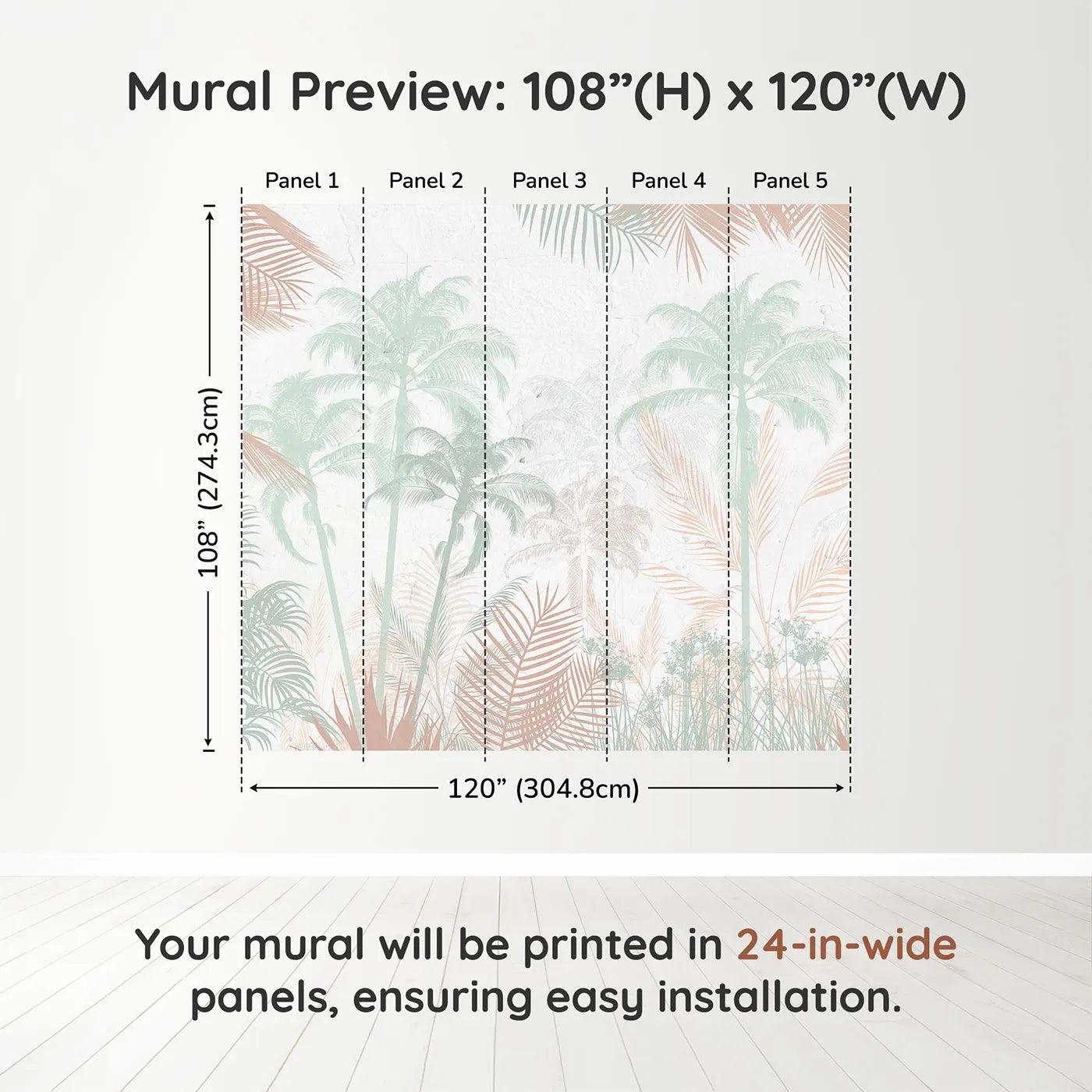 Whimsy Tots Pastel Palm Jungle Wall Muraldimension view (108" H x 120" W). Printed in five 24-inch-wide panels. Gender-Neutral