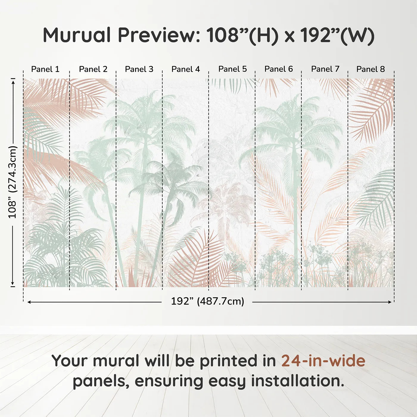 Whimsy Tots Pastel Palm Jungle Wall Muraldimension view (108" H x 192" W). Printed in eight 24-inch-wide panels. Gender-Neutral