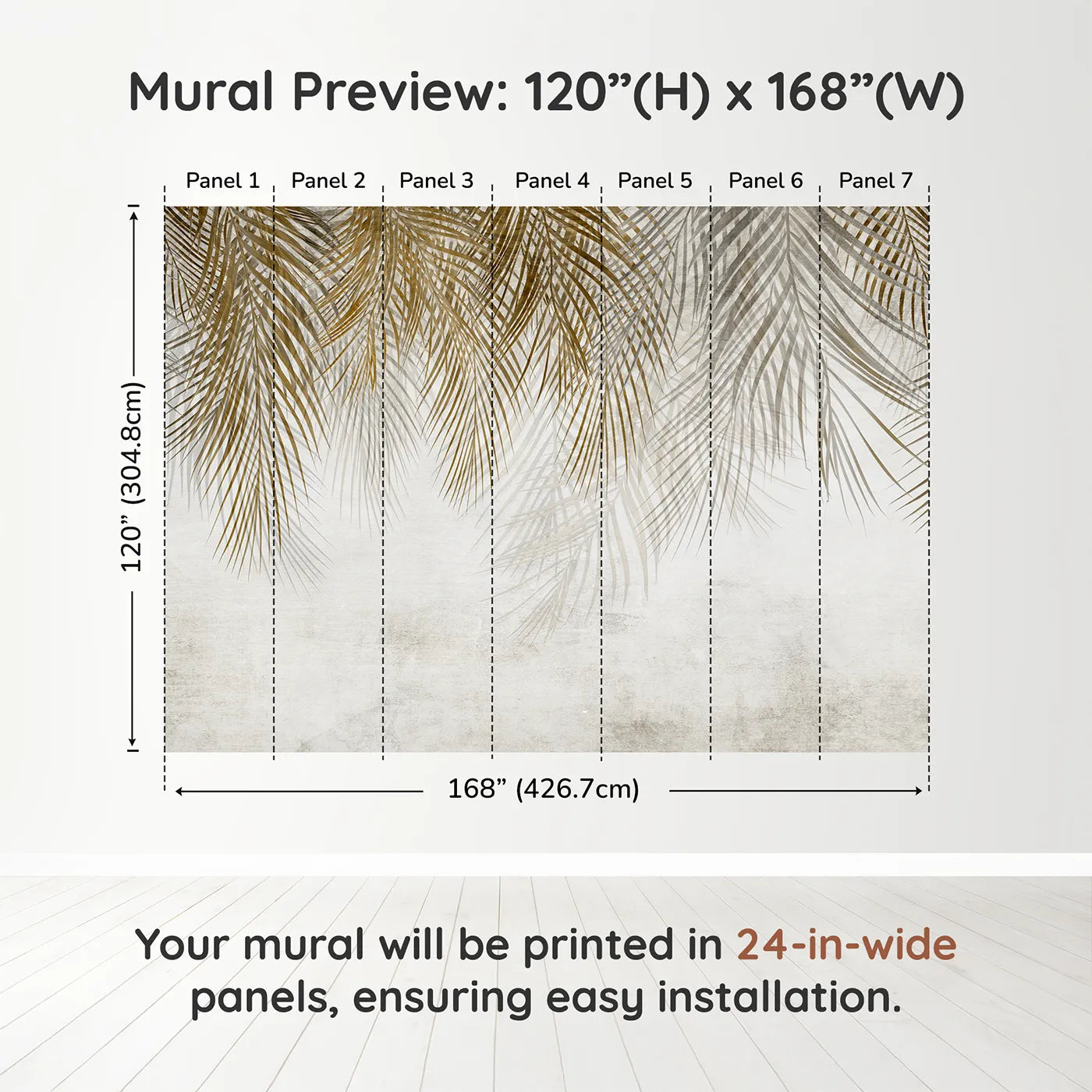 Whimsy Tots Golden Palm Canopy Wall Muraldimension view (120" H x 168" W). Printed in seven 24-inch-wide panels. Gender-Neutral