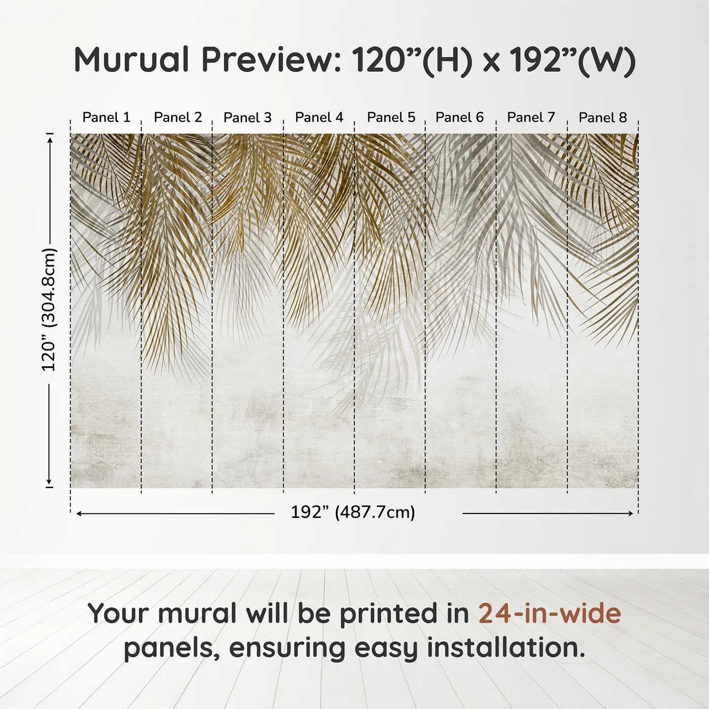 Whimsy Tots Golden Palm Canopy Wall Muraldimension view (120" H x 192" W). Printed in eight 24-inch-wide panels. Gender-Neutral
