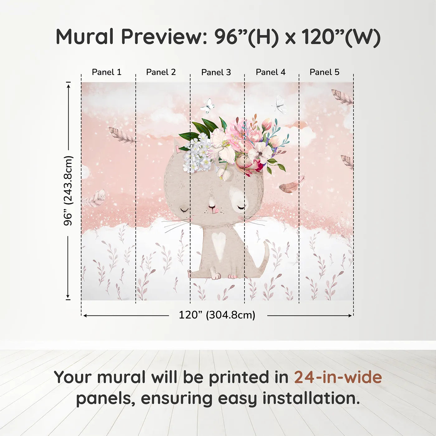 Whimsy Tots Boho Cat with Flower Crown Wall Muraldimension view (96" H x 120" W). Printed in five 24-inch-wide panels. Best for Girls