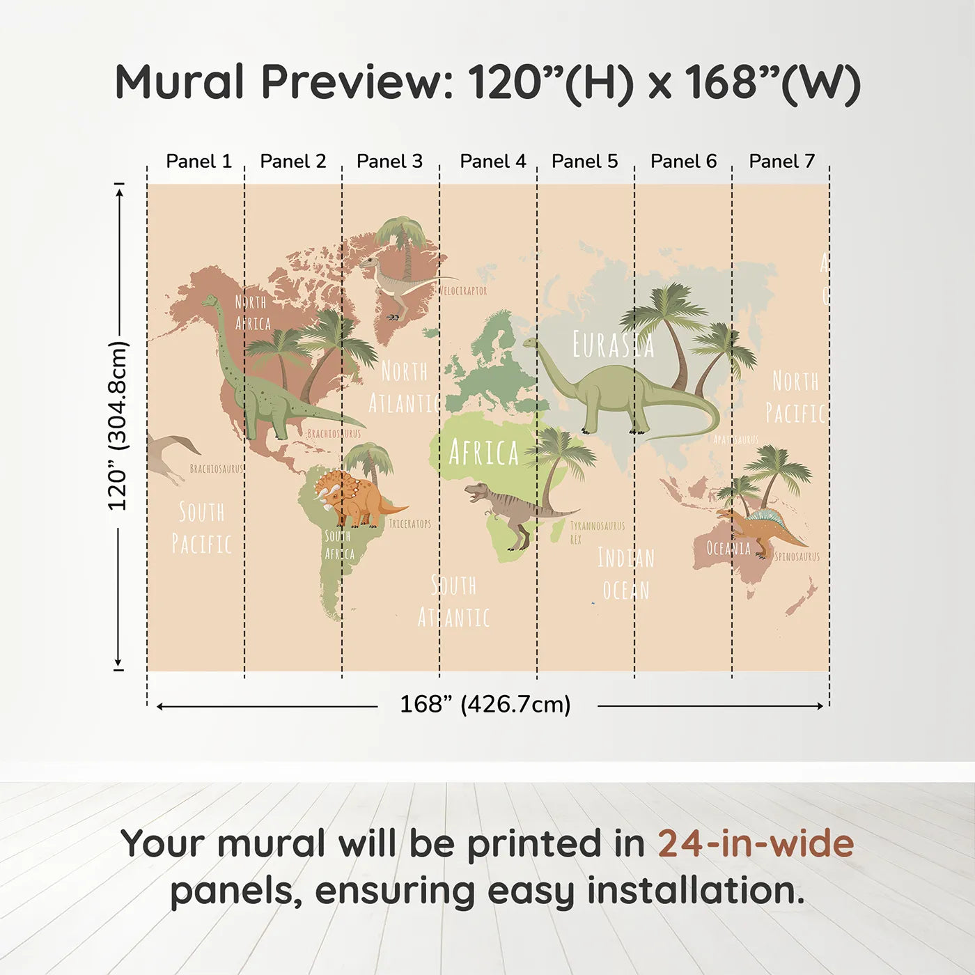 Whimsy Tots Neutral Dinosaur World Map Wall Muraldimension view (120" H x 168" W). Printed in seven 24-inch-wide panels. Gender-Neutral