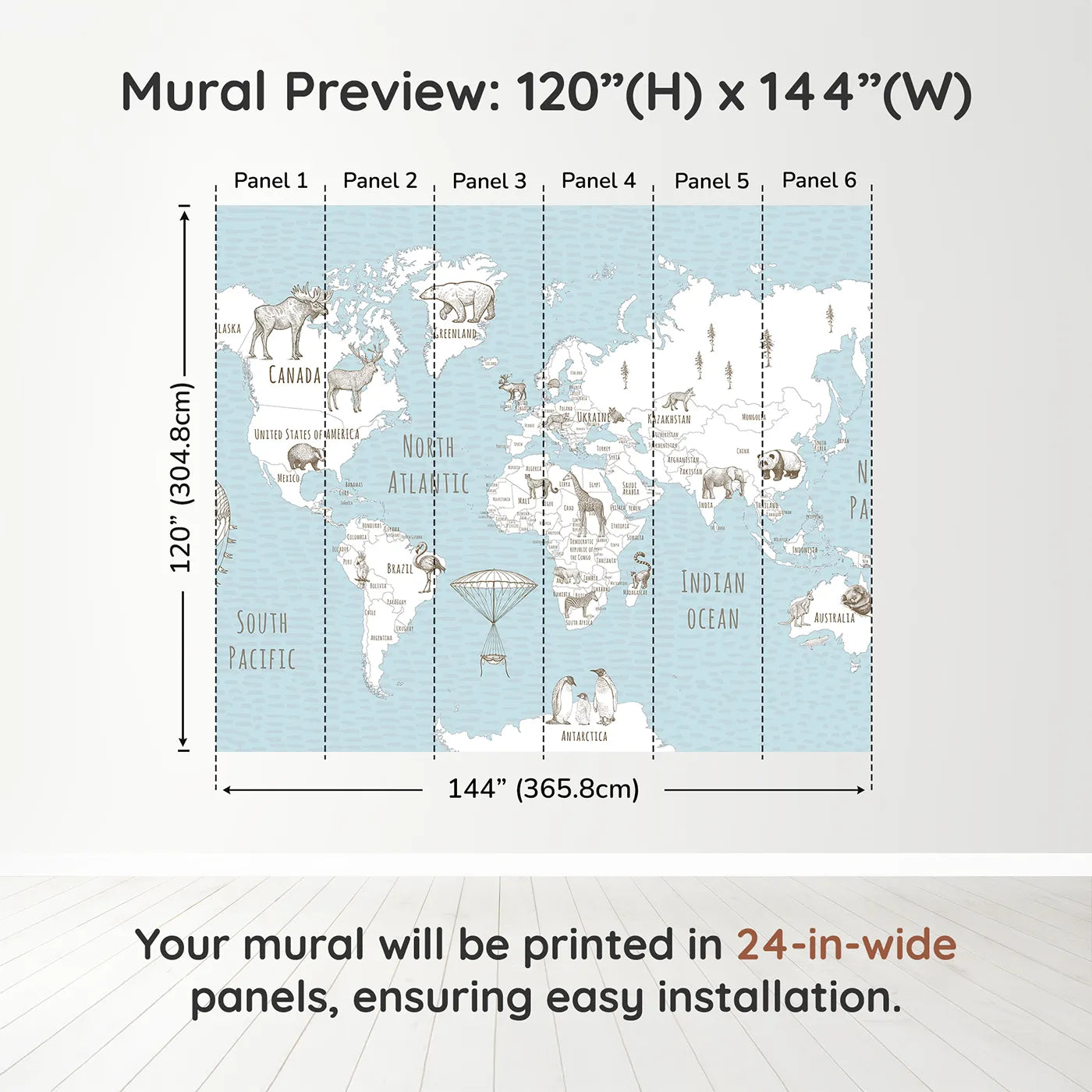 Whimsy Tots Hand Drawn Animal World Map Wall Muraldimension view (120" H x 144" W). Printed in six 24-inch-wide panels. Gender-Neutral