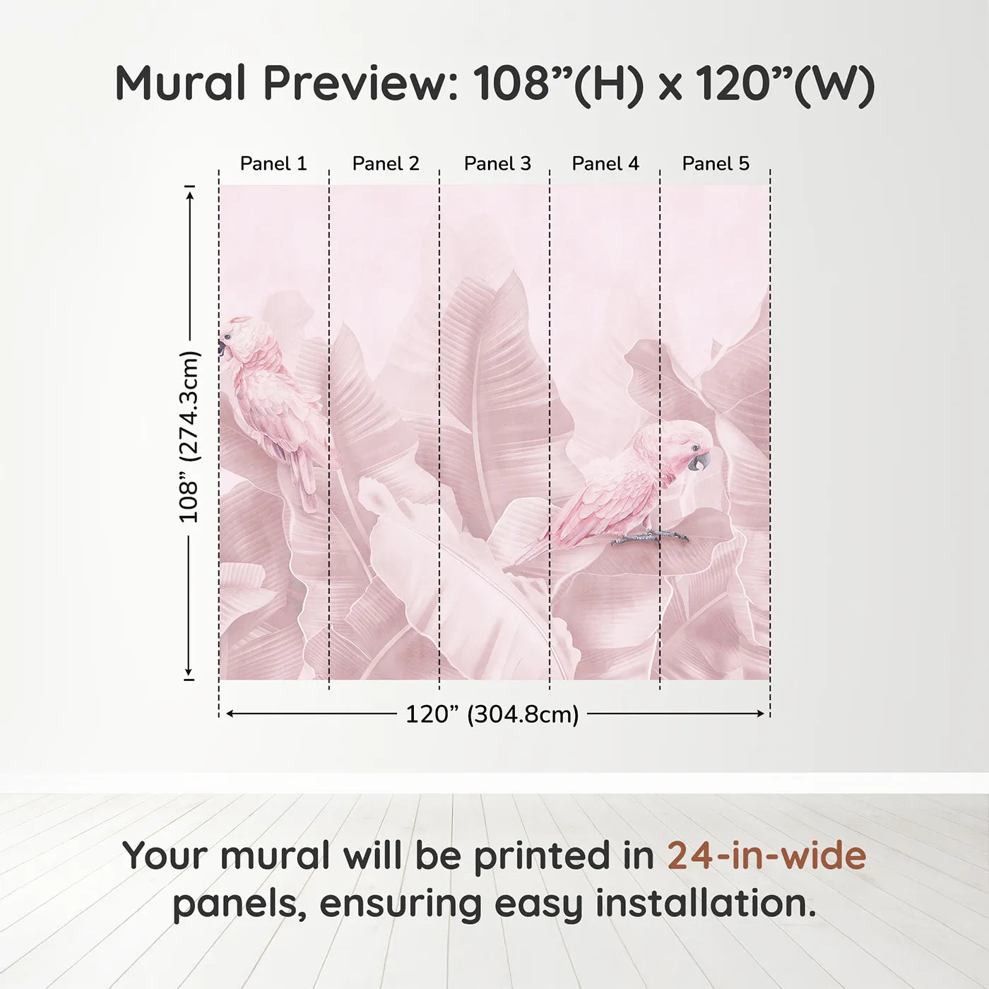 Whimsy Tots Pink Parrot Jungle Wall Muraldimension view (108" H x 120" W). Printed in five 24-inch-wide panels. Best for Girls