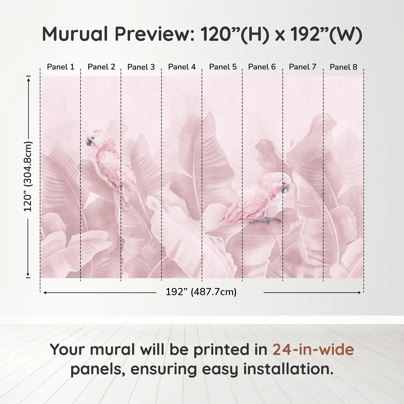 Whimsy Tots Pink Parrot Jungle Wall Muraldimension view (120" H x 192" W). Printed in eight 24-inch-wide panels. Best for Girls