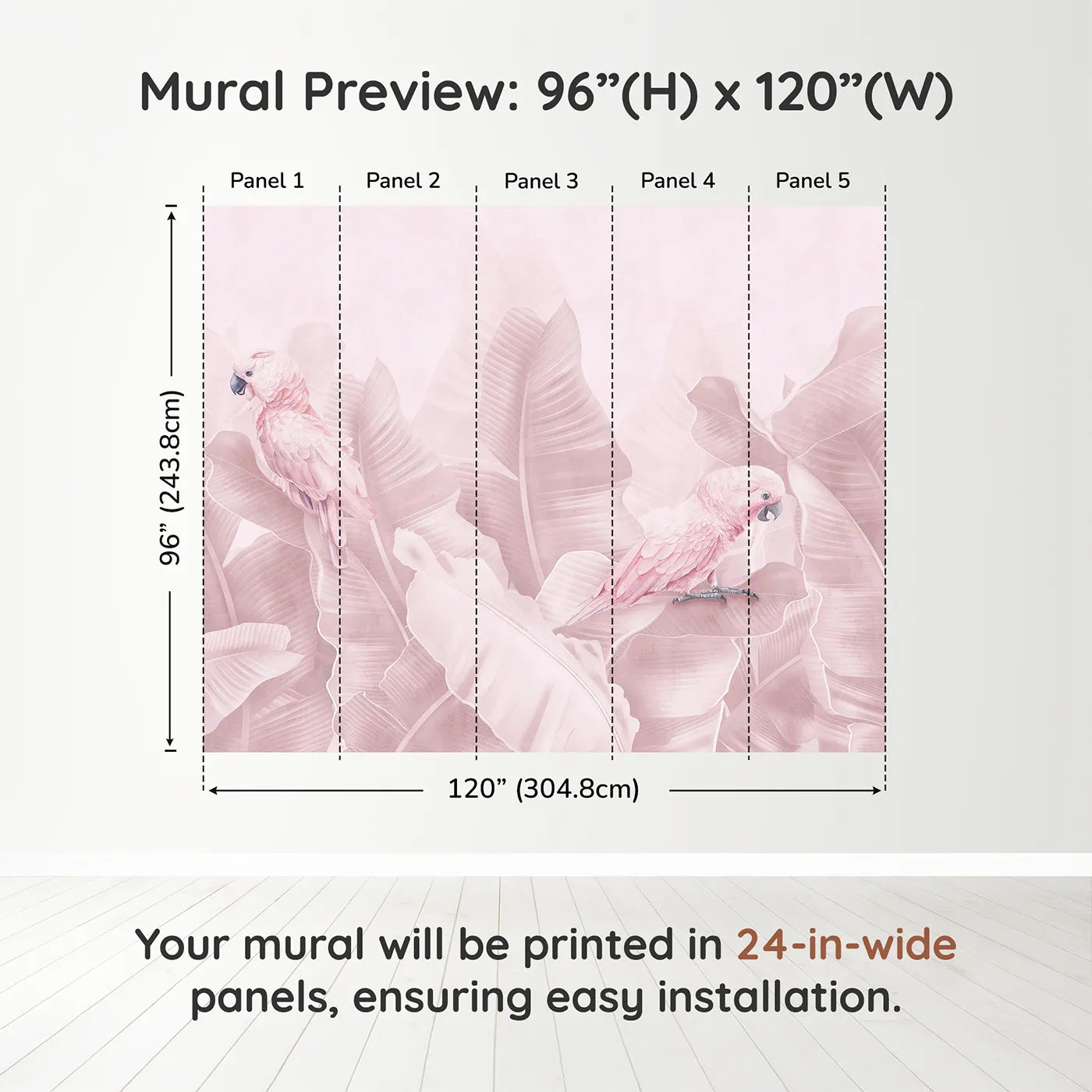 Whimsy Tots Pink Parrot Jungle Wall Muraldimension view (96" H x 120" W). Printed in five 24-inch-wide panels. Best for Girls