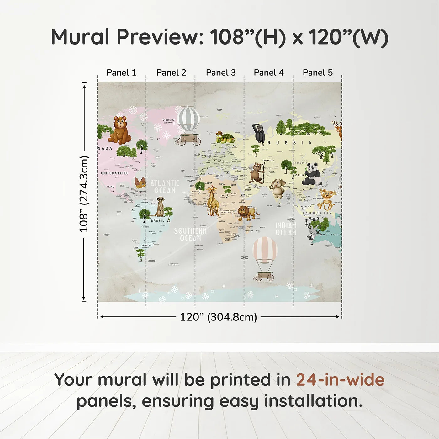 Whimsy Tots Animal Hot Air Balloon World Map Wall Muraldimension view (108" H x 120" W). Printed in five 24-inch-wide panels. Gender-Neutral