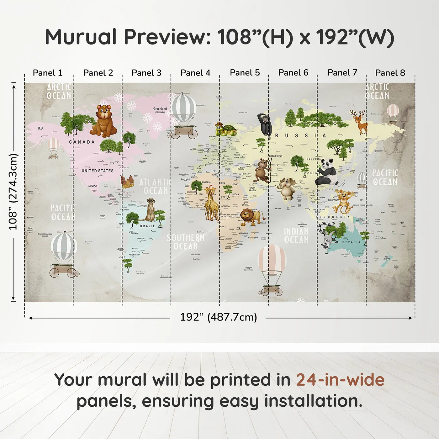 Whimsy Tots Animal Hot Air Balloon World Map Wall Muraldimension view (108" H x 192" W). Printed in eight 24-inch-wide panels. Gender-Neutral