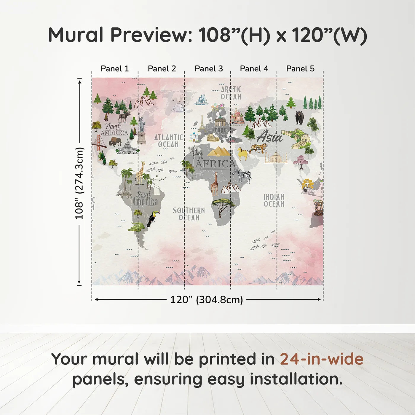 Whimsy Tots Landmark World Map Wall Muraldimension view (108" H x 120" W). Printed in five 24-inch-wide panels. Gender-Neutral