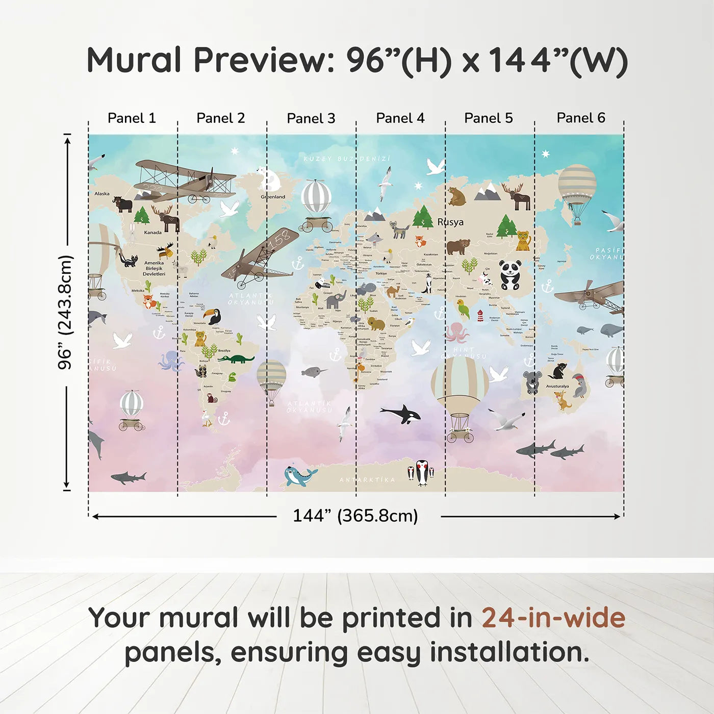 Whimsy Tots Watercolor Animal World Map Wall Muraldimension view (96" H x 144" W). Printed in six 24-inch-wide panels. Gender-Neutral