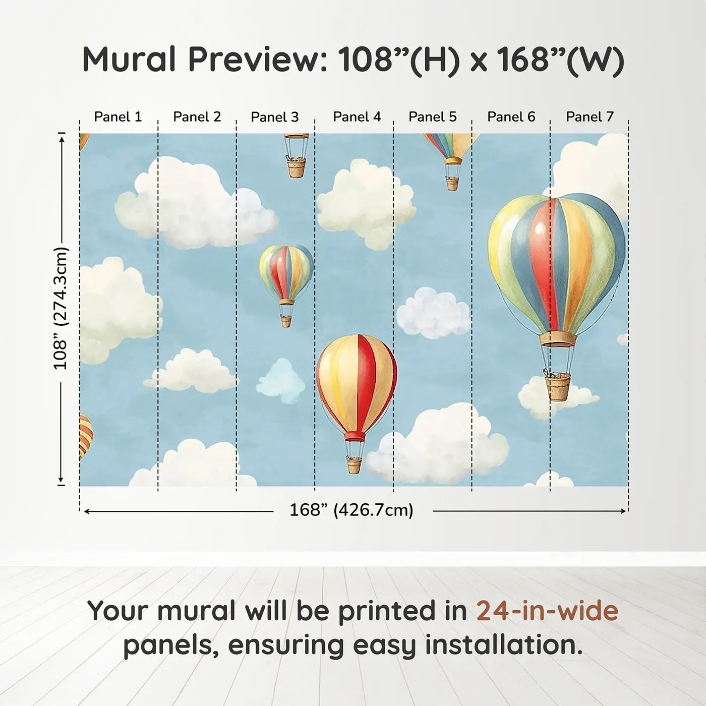 Whimsy Tots Watercolor Hot Air Balloons Wall Muraldimension view (108" H x 168" W). Printed in seven 24-inch-wide panels. Gender-Neutral