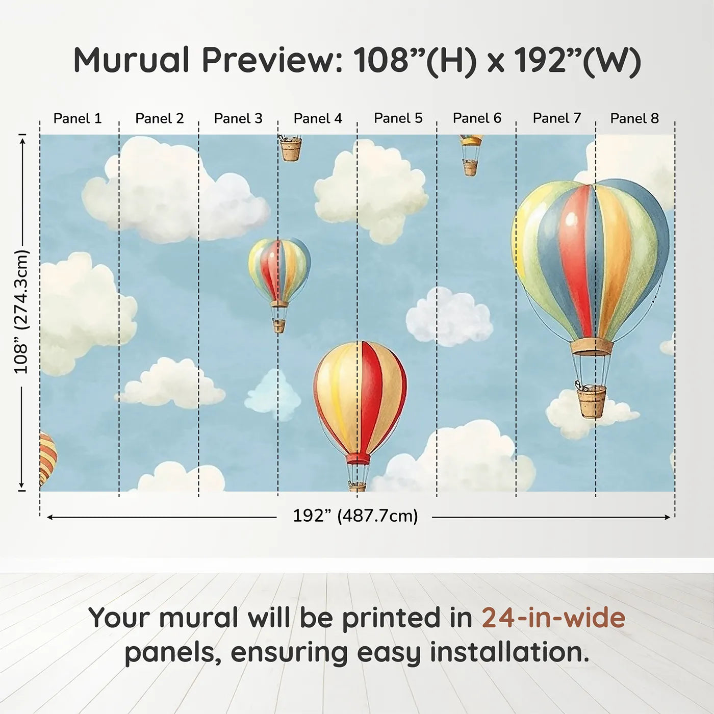 Whimsy Tots Watercolor Hot Air Balloons Wall Muraldimension view (108" H x 192" W). Printed in eight 24-inch-wide panels. Gender-Neutral