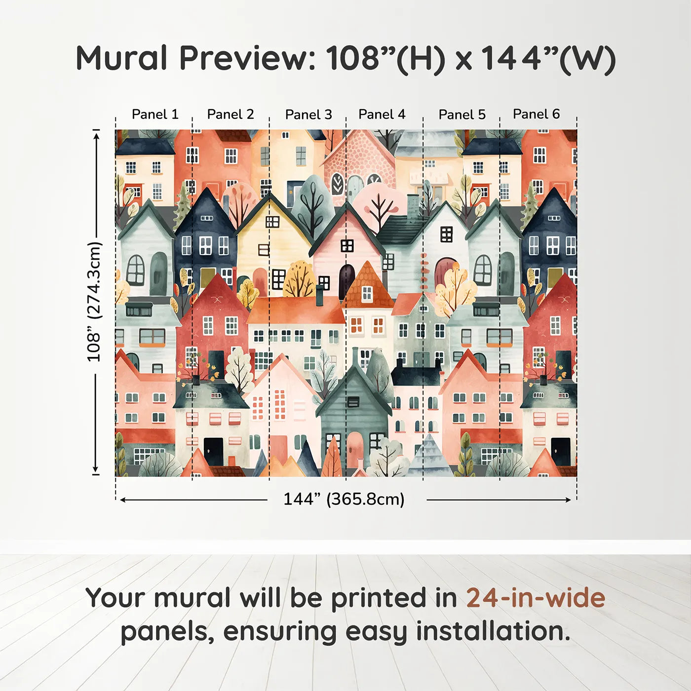 Whimsy Tots Watercolor Townhouse Wall Muraldimension view (108" H x 144" W). Printed in six 24-inch-wide panels. Gender-Neutral