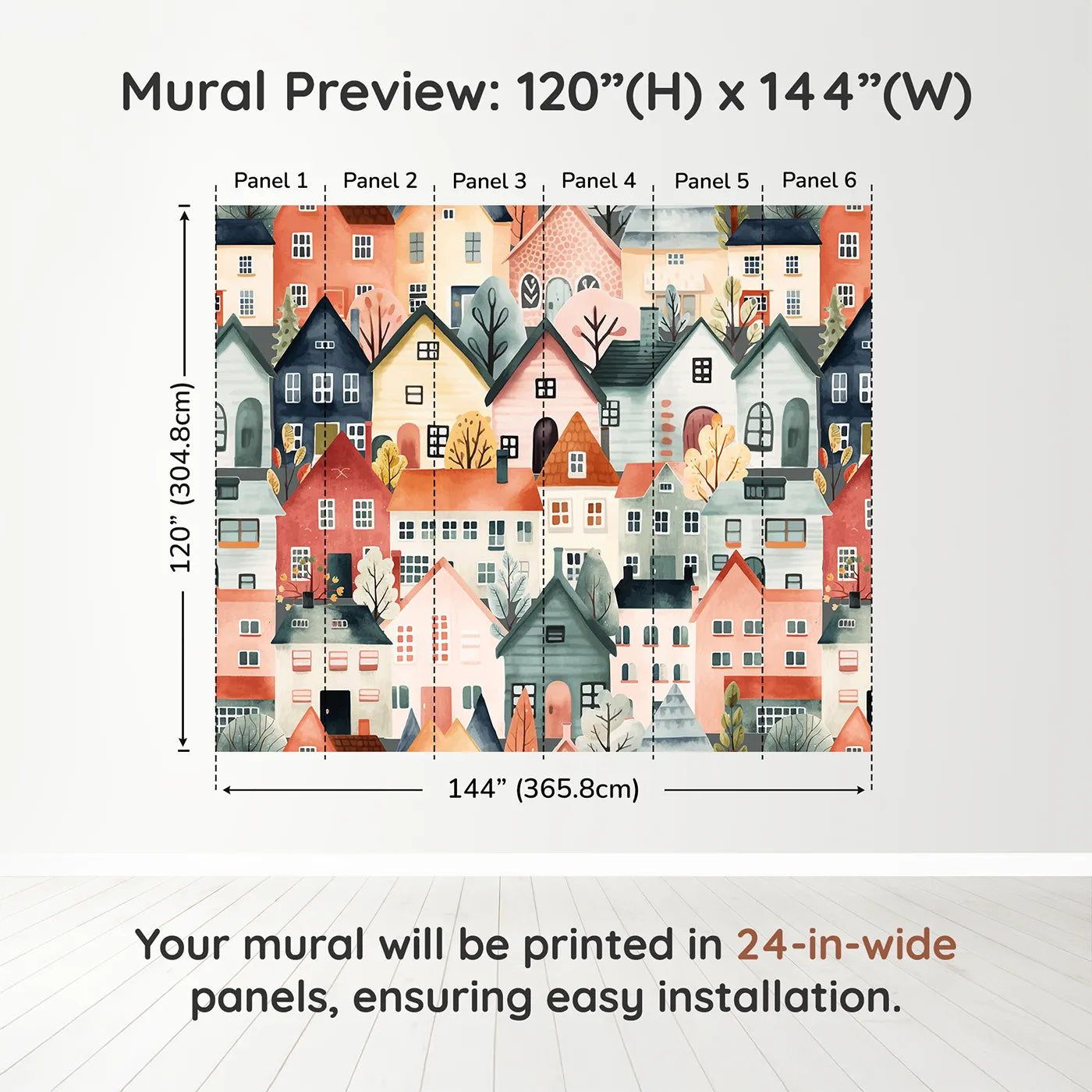 Whimsy Tots Watercolor Townhouse Wall Muraldimension view (120" H x 144" W). Printed in six 24-inch-wide panels. Gender-Neutral
