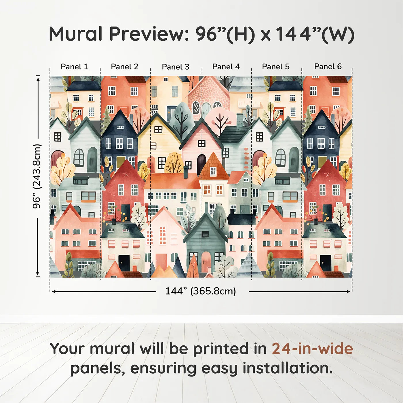 Whimsy Tots Watercolor Townhouse Wall Muraldimension view (96" H x 144" W). Printed in six 24-inch-wide panels. Gender-Neutral