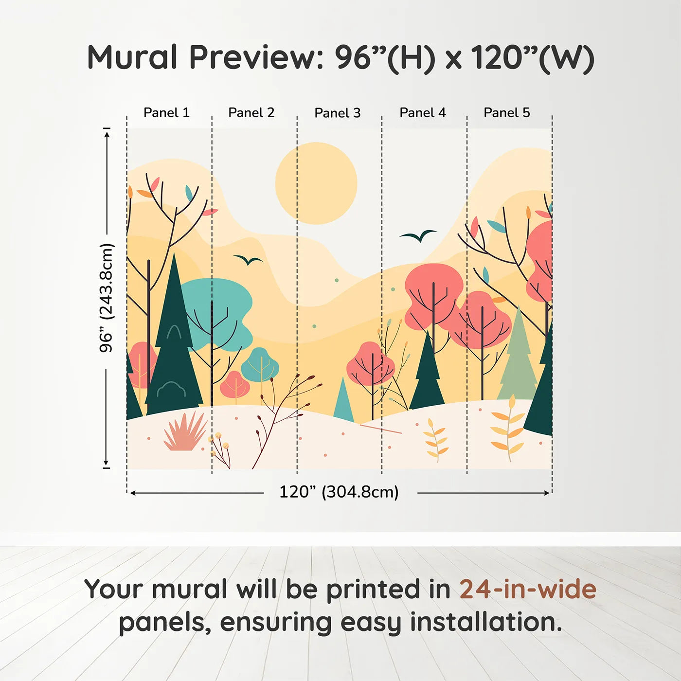 Whimsy Tots Minimalist Autumn Forest Wall Muraldimension view (96" H x 120" W). Printed in five 24-inch-wide panels. Gender-Neutral