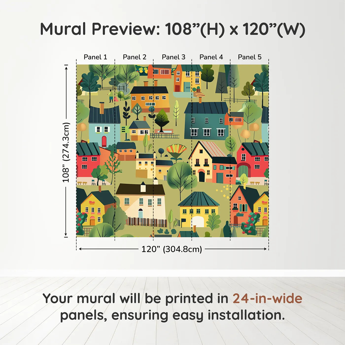 Whimsy Tots Colorful Village Wall Muraldimension view (108" H x 120" W). Printed in five 24-inch-wide panels. Gender-Neutral