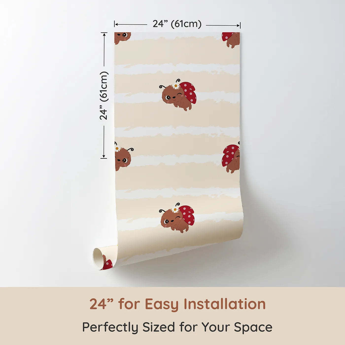 Dimension view of Whimsy Tots Winkie the Ladybug Wallpaper in Beige (W3002B). Printed in 24-inch-wide panel for easy installation. Winking ladybugs bring giggles and charm to their space.