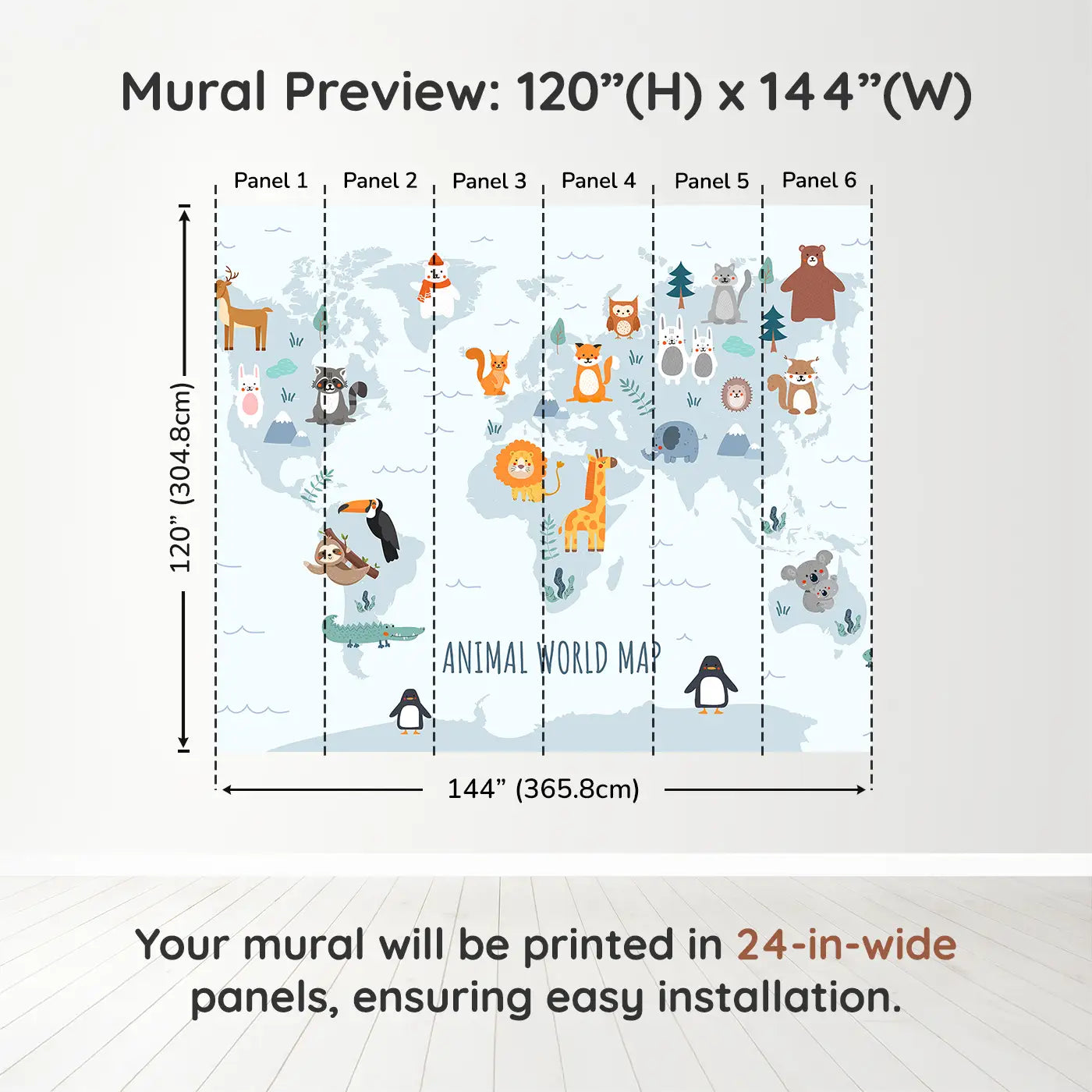 Whimsy Tots Wildlife Explorer Map Wall Muraldimension view (120" H x 144" W). Printed in six 24-inch-wide panels. A playful world map filled with friendly animals from every continent.
