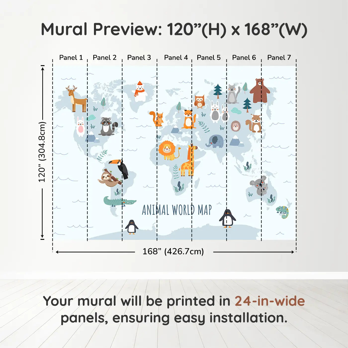 Whimsy Tots Wildlife Explorer Map Wall Muraldimension view (120" H x 168" W). Printed in seven 24-inch-wide panels. A playful world map filled with friendly animals from every continent.
