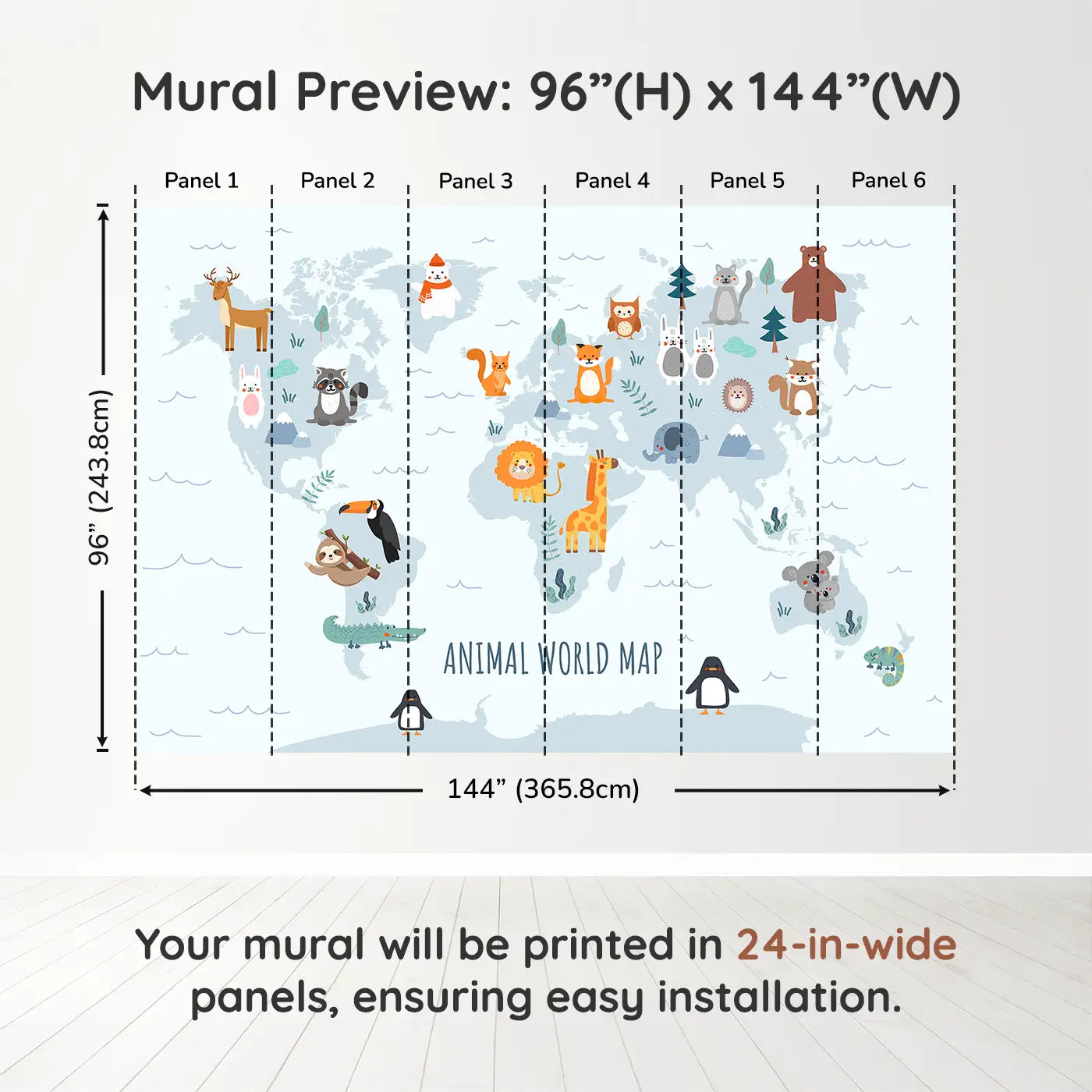 Whimsy Tots Wildlife Explorer Map Wall Muraldimension view (96" H x 144" W). Printed in six 24-inch-wide panels. A playful world map filled with friendly animals from every continent.