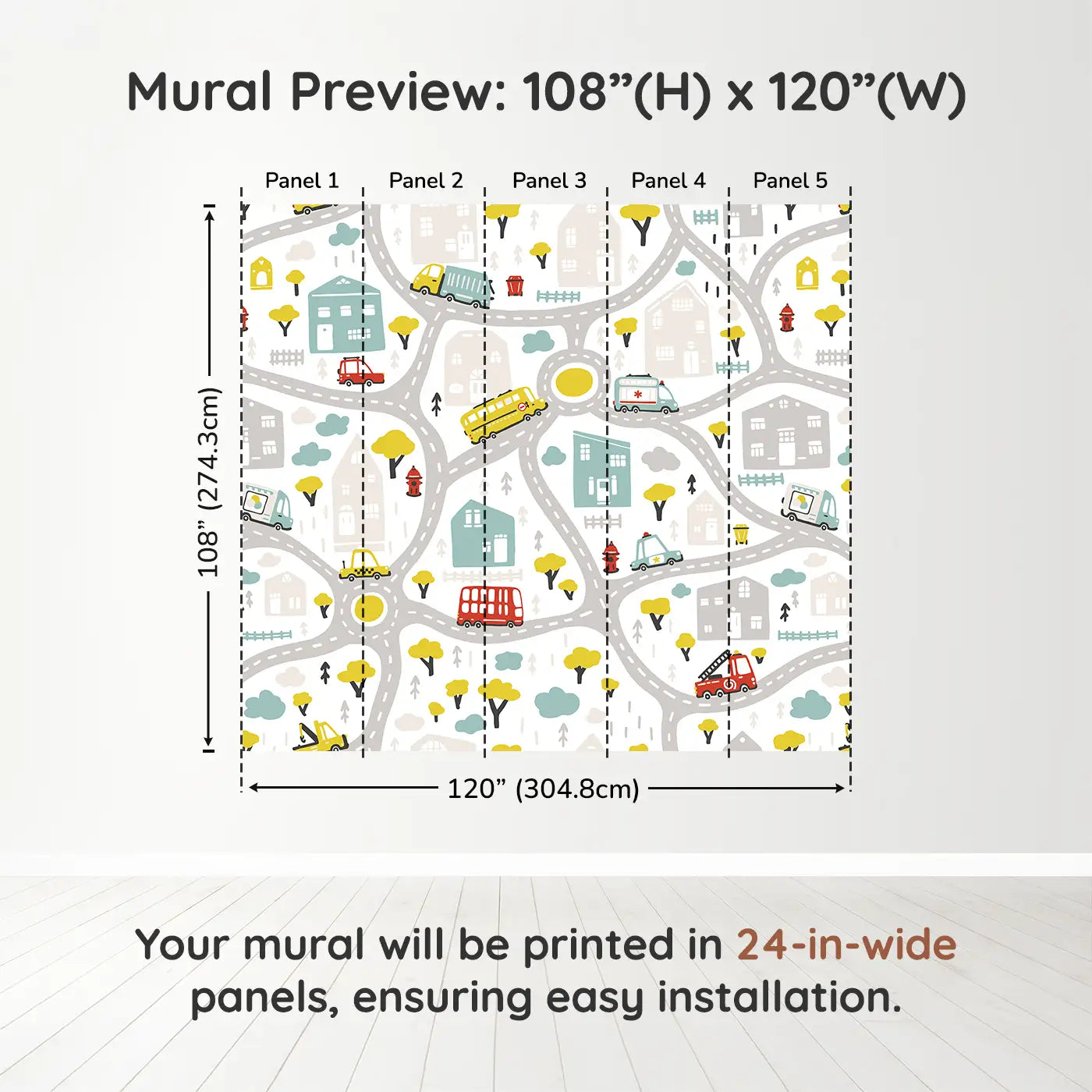 Whimsy Tots Busy Town Wall Muraldimension view (108" H x 120" W). Printed in five 24-inch-wide panels. Colorful roads and rescue vehicles make every day a new mission.